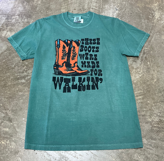 These Boots Were Made for Walkin' Tee