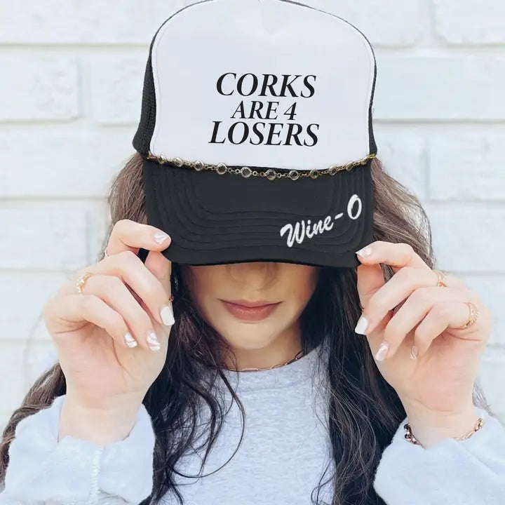 Corks Are 4 Losers Trucker Hat