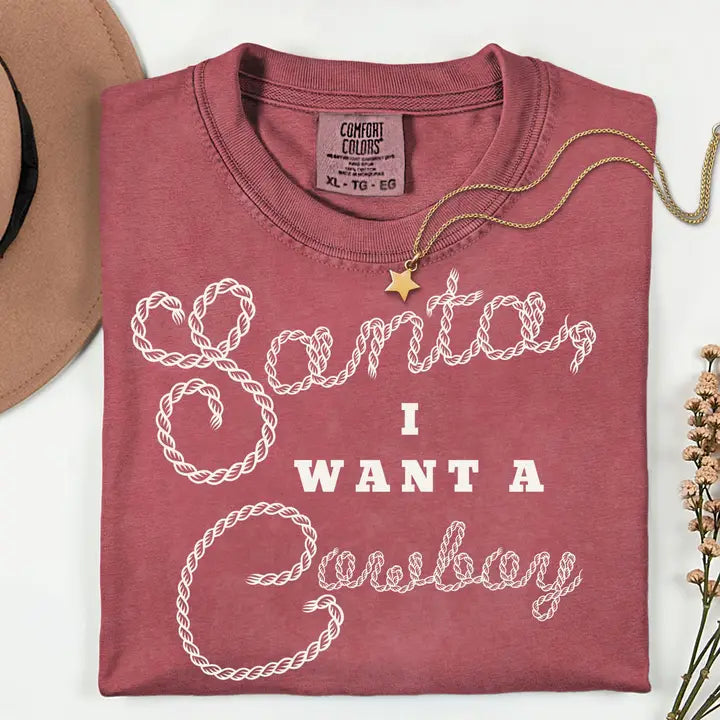 I Want A Cowboy Country Western Christmas Tee