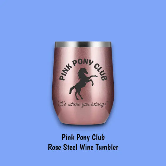 Pink Pony Club Steel Wine Tumbler