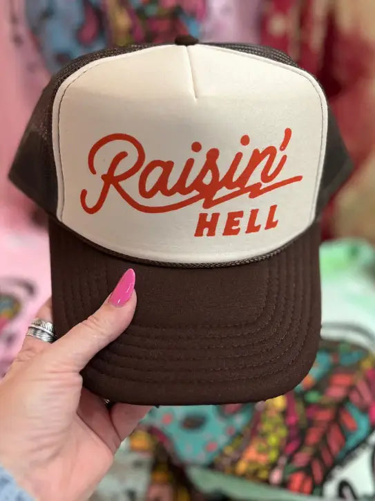 Raisin' Hell - Foam Trucker Hat