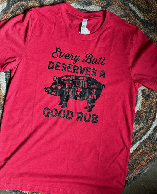 Heather Red Every Butt Deserves a Good Rub Tee